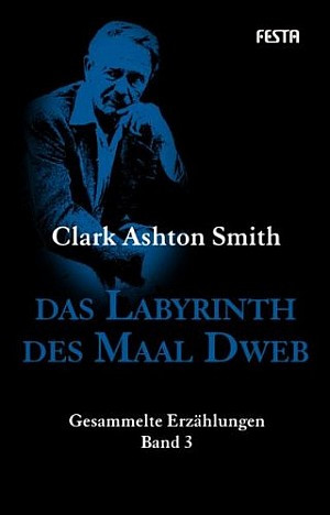 Das Labyrinth des Maal Dweb: Gesammelte Erzählungen - Band 3