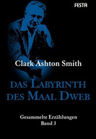 Das Labyrinth des Maal Dweb: Gesammelte Erzählungen - Band 3
