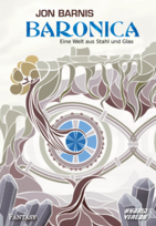 Baronica (2) - Eine Welt aus Stahl und Glas
