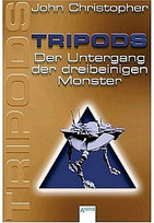 Der Untergang der dreibeinigen Monster