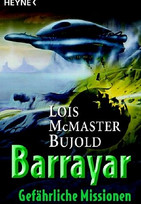 Barrayar - Gefährliche Missionen