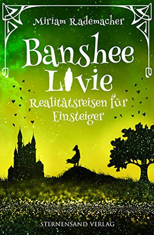 Banshee Livie 6: Realitätsreisen für Einsteiger