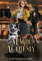 Das Schicksal der Dämonen (Magic Academy 5)