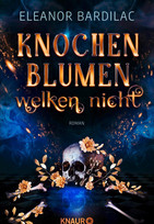 Knochenblumen welken nicht