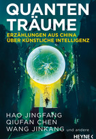 Quantenträume - Erzählungen aus China über Künstliche Intelligenz
