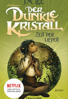 Der dunkle Kristall (2) - Zeit der Lieder