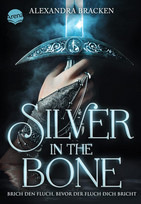 Silver in the Bone - Brich den Fluch, bevor der Fluch dich bricht (Die Hollower-Saga 1)