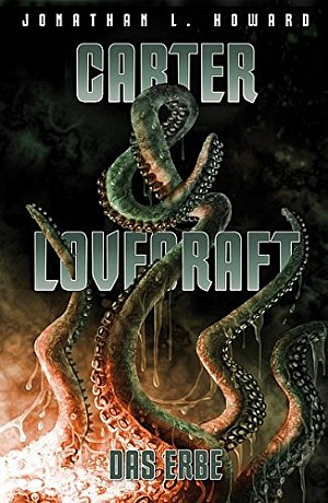 Carter & Lovecraft - Das Erbe