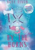 By the Horns - Verliebt bis über beide Hörner (Die Gilde der magischen Artefakte 2)