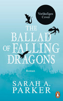 The Ballad of Falling Dragons: Die Verdammten (Moonfall 2)