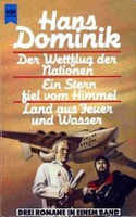 Der Wettflug der Nationen / Ein Stern fiel vom Himmel / Land aus Feuer und Wasser