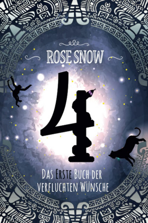 4 - Das erste Buch der verfluchten Wünsche (Die Bücher der verfluchten Wünsche 1)