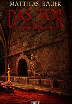 Das Tor - Neue makabre Geschichten