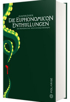 Die Euphonomicon-Enthüllungen: Ein Homöopathie-Weltuntergangskrimi