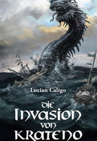 Die Invasion von Krateno (Die Krateno-Reihe 3)