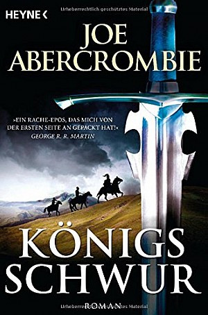 Joe Abercrombie Konigsschwur Die Konigs Romane 1 Phantastik Couch De