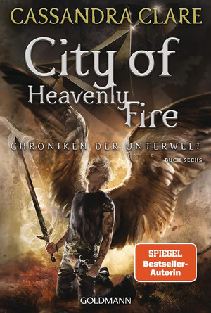 City of Heavenly Fire (Chroniken der Unterwelt - Buch Sechs)