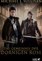 Das Geheimnis der Dornigen Rose (Die Riyria-Chroniken 2)