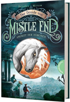 Der Druide von Mistle End - 1. Angriff der Dämonen