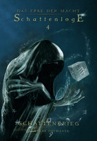 Das Erbe der Macht - Schattenloge 4: Schattenkrieg (Bände 22-24)