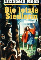 Die letzte Siedlerin