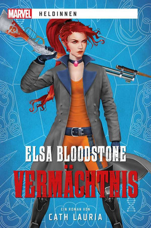 MARVEL Heldinnen: Elsa Bloodstone - Vermächtnis