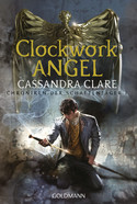 Clockwork Angel: Chroniken der Schattenjäger 1
