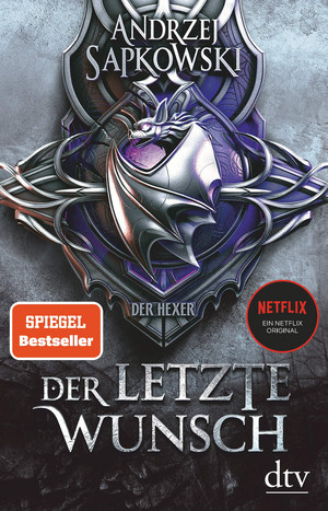 Der letzte Wunsch (Die Vorgeschichte zur Hexer-Saga 1)