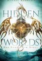 Hidden Worlds 1 - Der Kompass im Nebel