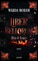 Liber Bellorum - Band I: Blut & Feuer