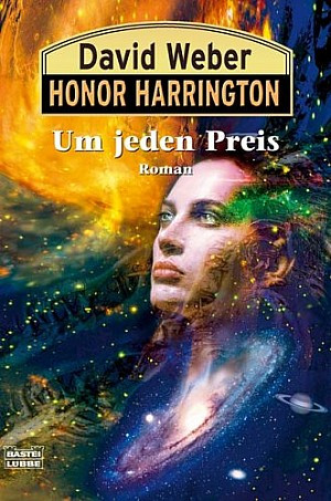 Honor Harrington 17: Um jeden Preis