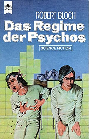 Das Regime der Psychos