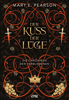 Der Kuss der Lüge (Die Chroniken der Verbliebenen 1 - Collector's Edition)