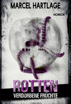 Rotten - Verdorbene Früchte