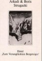 Hotel "Zum verunglückten Bergsteiger"