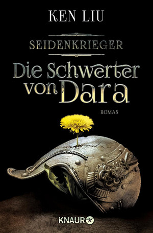 Die Schwerter von Dara: Seidenkrieger 1