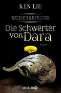 Die Schwerter von Dara: Seidenkrieger 1