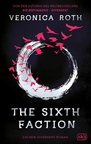 The Sixth Faction (Die New-Divergent-Reihe 1)