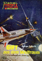 Gift aus dem Weltraum (Utopia Großband 91)