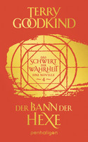 Der Bann der Hexe - Das Schwert der Wahrheit (Die Kinder von D’Hara 4)