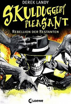 Skulduggery Pleasant (5): Rebellion der Restanten