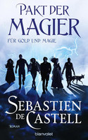 Pakt der Magier - Für Gold und Magie (Die Cade-Ombra-Romane 1)