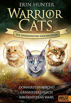 Warrior Cats - Die unerzählten Geschichten: Donnersterns Echo - Gänsefeders Fluch - Kiefernsterns Wahl