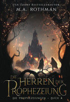 Die Herren der Prophezeiung (Die Prophezeiungen - Buch 4)