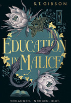 An Education in Malice - Verlangen. Intrigen. Blut.