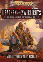 Drachen des Zwielichts (Die Chronik der Drachenlanze 1)
