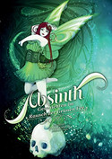 Absinth - Geschichten im Rausch der Grünen Fee