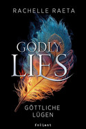 Godly Lies - Göttliche Lügen (Die Ewigen Wahrheiten 2)