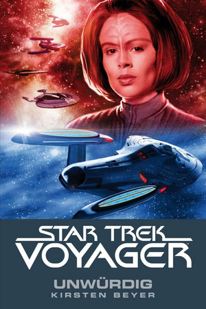 Star Trek: Voyager 6 - Unwürdig