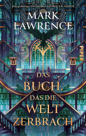 Das Buch, das die Welt zerbrach (Die Bibliothek der Ewigkeit 2)